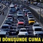 Tatile çıkanların trafik çilesi başladı